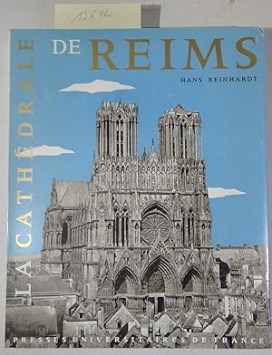 La Cathedrale De Reims - son histoire, son architecture, sa sculpture, ses vitraux