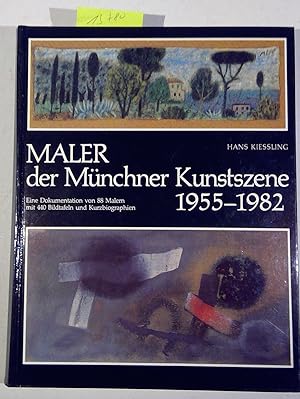 Bild des Verkufers fr Maler Der Munchner Kunstszene 1955-1982: Eine Dokumentation Von 88 Malern Mit 440 Bildtafeln Und Kurzbiographien zum Verkauf von Antiquariat Trger
