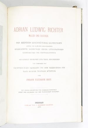 Bild des Verkufers fr Adrian Ludwig Richter. Maler und Radierer. Des Meisters eigenhndige Radierungen [.]. zum Verkauf von Antiquariat INLIBRIS Gilhofer Nfg. GmbH