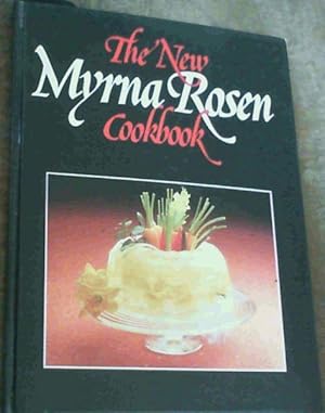 Seller image for The New Myrna Rosen Cookbook for sale by Chapter 1