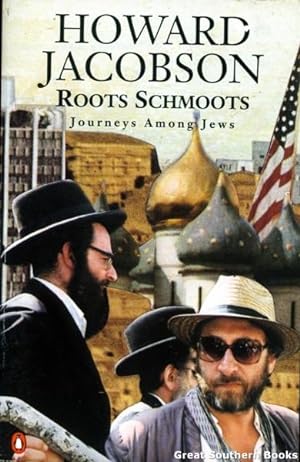 Seller image for Roots Schmoots : Journeys among Jews for sale by Great Southern Books