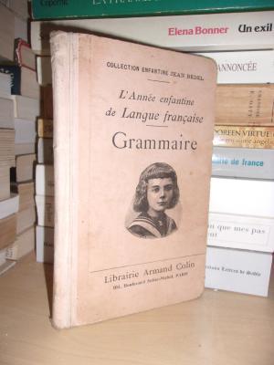 Image du vendeur pour L'ANNEE ENFANTINE DE LANGUE FRANCAISE : Grammaire mis en vente par Planet's books