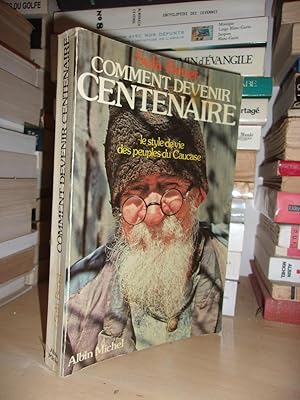 Immagine del venditore per COMMENT DEVENIR CENTENAIRE : Le Style De Vie Des Peuples Du Caucase venduto da Planet's books