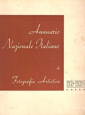 Annuario Nazionale Italiano di fotografia artistica 1938-1939