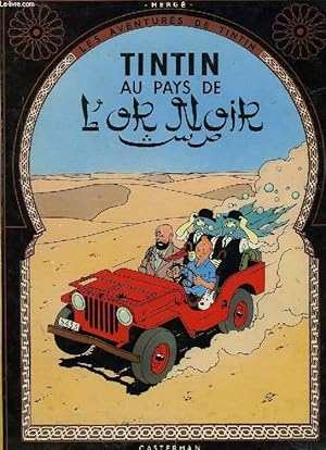 Image du vendeur pour LES AVENTURES DE TINTIN, TINTIN AU PAYS DE L'OR NOIR mis en vente par Le-Livre