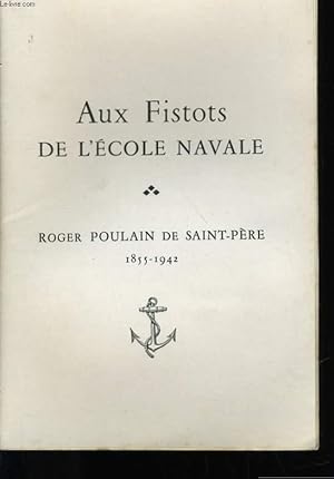 Imagen del vendedor de AUX FISTOTS DE L'ECOLE NAVALE a la venta por Le-Livre