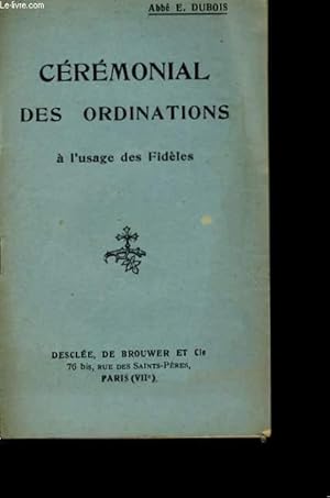 Seller image for CEREMONIAL DES ORDINATIONS A L'USAGE DES FIDELES for sale by Le-Livre
