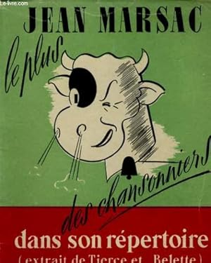 Seller image for LE PLUS "VACHE" DES CHANSONNIERS DANS SON REPERTOIRE! for sale by Le-Livre