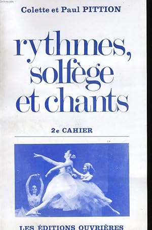 Bild des Verkufers fr RYTHMES, SOLFEGE ET CHANTS - 2e CAHIER zum Verkauf von Le-Livre