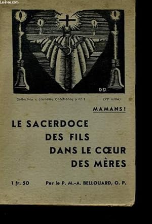 Seller image for LE SACERDOCE DES FILS DANS LE COEUR DES MERES for sale by Le-Livre
