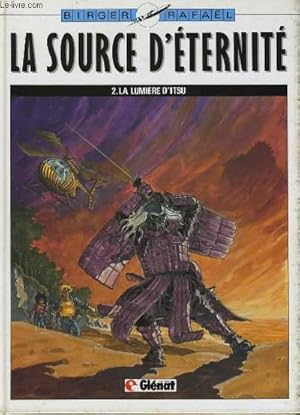 Bild des Verk�ufers f�r LA SOURCE D'ETERNITE T.2: LA LUMIERE D'ITSU zum Verkauf von Le-Livre