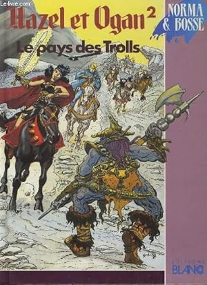 Seller image for HAZEL ET OGAN - LE PAYS DES TROLLS for sale by Le-Livre
