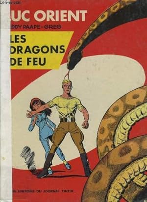 Bild des Verkufers fr LUC ORIENT: LES DRAGONS DE FEU zum Verkauf von Le-Livre