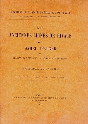 Les anciennes lignes de rivage du Sahel d'Alger et d'une partie de la côte algérienne. Avec figur...