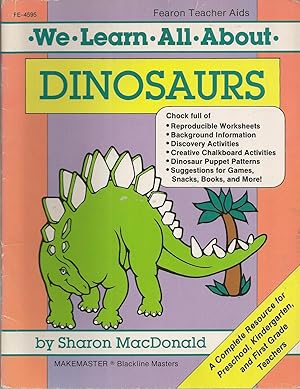 We Learn All about Dinosaurs