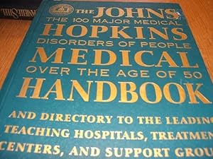 Seller image for The Johns Hopkins Medical Handbook: The 100 Major Medical Disorders of People over the Age of 50 for sale by Cheryl's Books