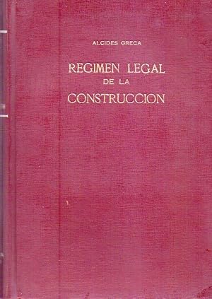 Imagen del vendedor de REGIMEN LEGAL DE LA CONSTRUCCION. Prlogo de Rafael Bielsa a la venta por Buenos Aires Libros