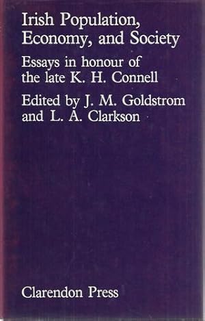 Seller image for Irish Population, Economy and Society. Essays in honour of the late K. H. Connell. for sale by Saintfield Antiques & Fine Books