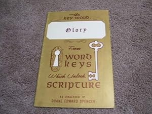 Immagine del venditore per The Key Word - Glory From Wordkeys Which Unlock Scripture venduto da Cheryl's Books