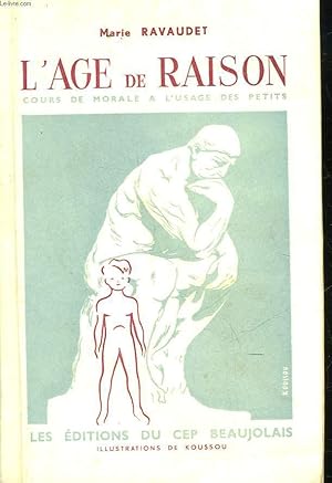 Seller image for L'AGE DE RAISON - COURS DE MORALE A L'USAGE DES PETITES CLASSES CP ET CE for sale by Le-Livre