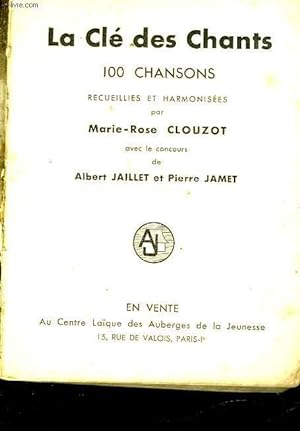 Seller image for LA CLE DES CHANTS - 100 CHANSONS for sale by Le-Livre