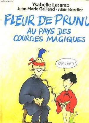 Seller image for FLEUR DE PRUNUS AU PAYS DES COURGES MAGIQUES for sale by Le-Livre