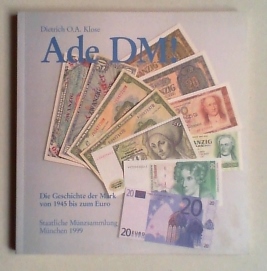 Image du vendeur pour Ade DM! Geschichte der Mark von 1945 bis zum Euro. mis en vente par Antiquariat Sander