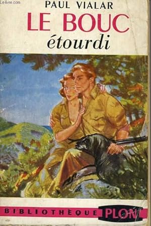 LE BOUC ETOURDI by VIALAR Paul: bon Couverture souple (1954) | Le-Livre