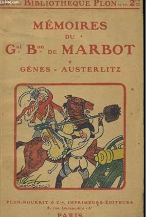 Imagen del vendedor de MEMOIRES DU GENERAL BARON DE MARBOT, TOME 1: GENES, AUSTERLITZ a la venta por Le-Livre