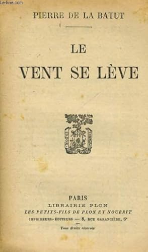 Seller image for LE VENT SE LEVE for sale by Le-Livre