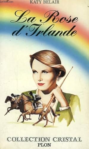 Immagine del venditore per LA ROSE D'IRLANDE venduto da Le-Livre
