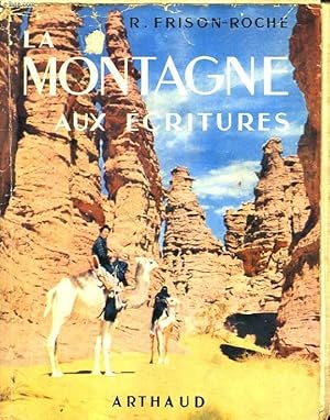 Seller image for LA MONTAGNE AUX ECRITURES for sale by Le-Livre