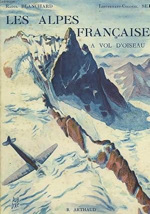 Seller image for LES ALPES FRANCAISES A VOL D'OISEAU for sale by Le-Livre