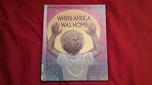 Seller image for WHEN AFRICA WAS HOME for sale by Betty Mittendorf /Tiffany Power BKSLINEN