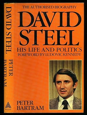 Seller image for David Steel; His Life and Politics for sale by Little Stour Books PBFA Member