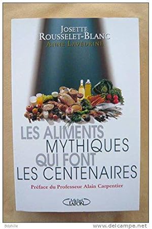 Immagine del venditore per Les aliments mythiques qui font les centenaires venduto da JLG_livres anciens et modernes