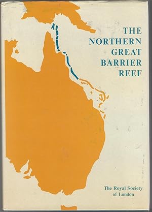 Imagen del vendedor de The Northern Great Barrier Reef. A Royal Society Discussion Organized by D.R. Stoddart and Sir Maurice Yonge, held on 28 & 29 January 1976. a la venta por Dorley House Books, Inc.
