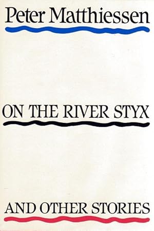 On the River Styx and Other Stories