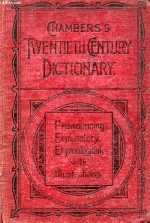 Bild des Verkufers fr CHAMBERS'S TWENTIETH CENTURY DICTIONARY OF THE ENGLISH LANGUAGE zum Verkauf von Le-Livre