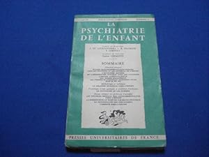 La Psychiatrie de l'enfant . Vol III Fascicule I