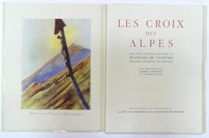 Imagen del vendedor de LES CROIX DES ALPES. Avec une prface de Gabriel Hanotaux. a la venta por LIBRAIRIE RIC CASTRAN