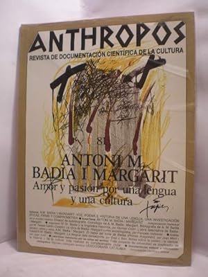 Revista Anthropos Nº 81 - 1988 . Antoni M. Badia I Margarit. Amor y pasión por una lengua y una c...