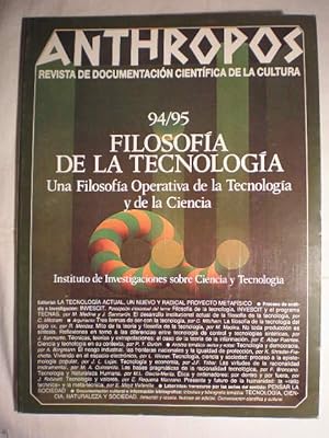 Revista Anthropos Nº 94 - 95 - 1989 . Filosofía de la tecnología. Una filosofía operativa de la T...