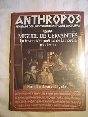 Revista Anthropos Nº 98 - 99 - 1989 . Miguel de Cervantes. La invención poética de la novela mode...