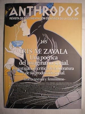 Revista Anthropos Nº 145 - 1993 . Iris M. Zavala. Una poética del imaginario social. Investigació...