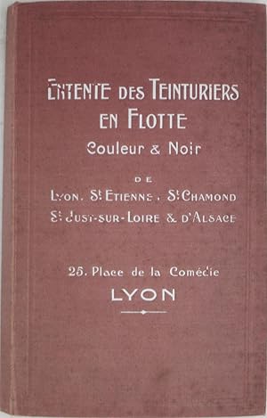 [Sample brochure of colored threads] Entente des Teintures en Flotte Couleur & Noir de Lyon, St. ...