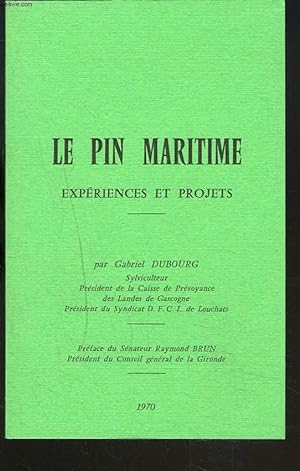 Seller image for LE PIN MARITIME - Expriences et projets. for sale by Le-Livre