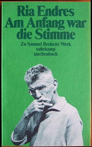 Bild des Verkufers fr Am Anfang war die Stimme : zu Samuel Becketts Werk ; Essays.Suhrkamp-Taschenbuch ; 1845. zum Verkauf von Antiquariat Blschke
