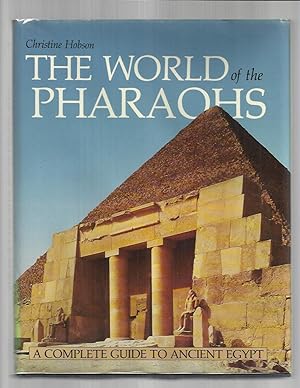 Immagine del venditore per THE WORLD OF THE PHARAOHS: A Complete Guide To Ancient Egypt. Foreword By Thomas J. Logan. venduto da Chris Fessler, Bookseller