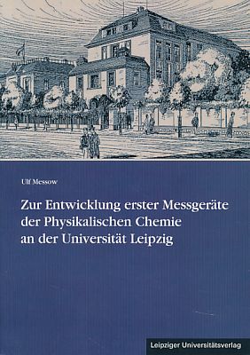 Zur Entwicklung erster Messgeräte der Physikalischen Chemie an der Universität Leipzig. Pyknomete...